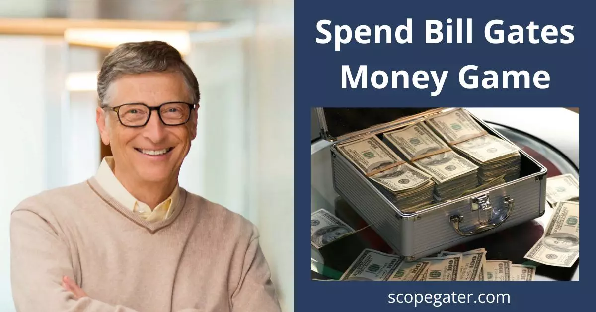 Spend Bill Gates Money Game