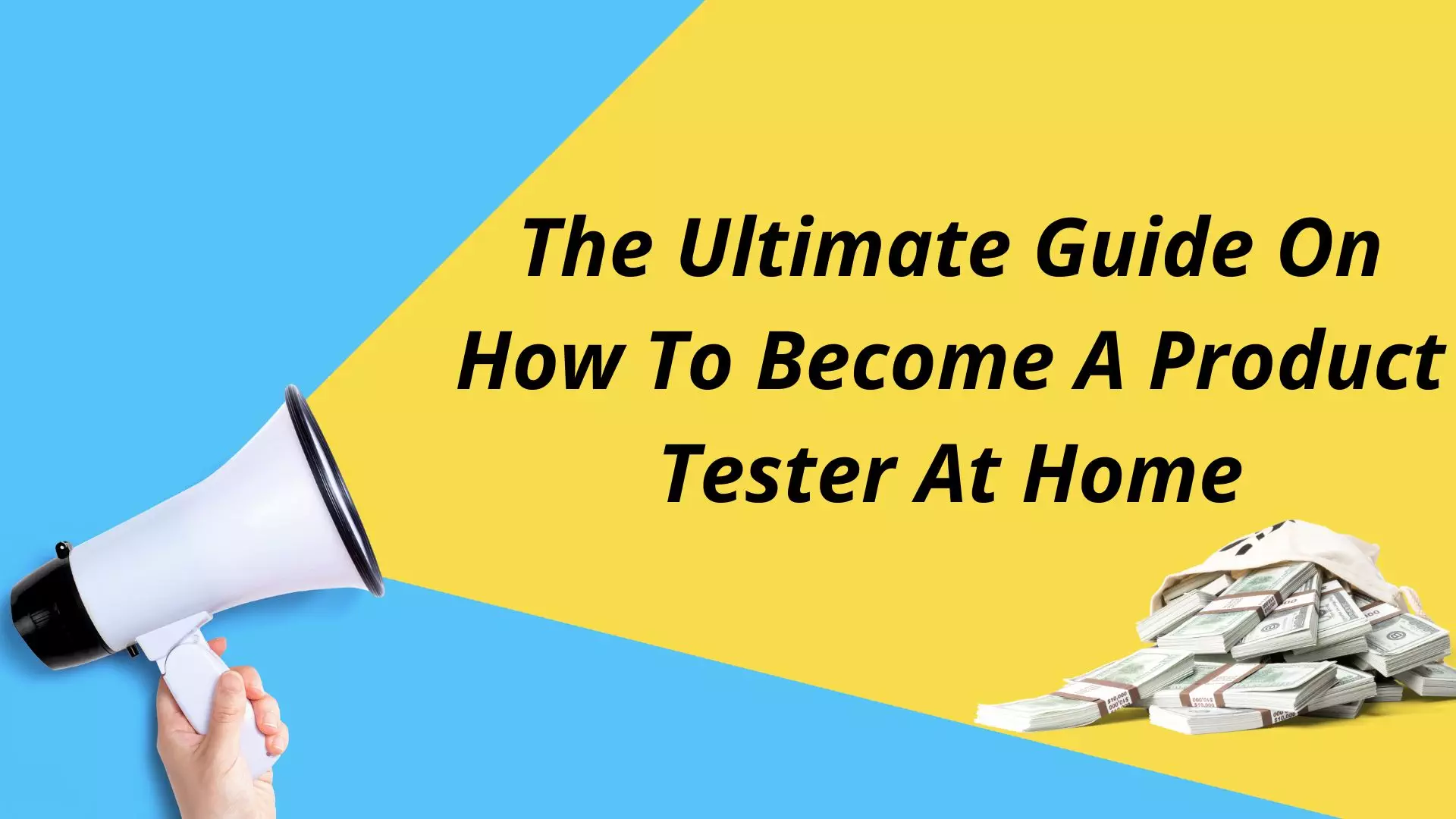 How To Become A Product Tester At Home – The Ultimate Guide
