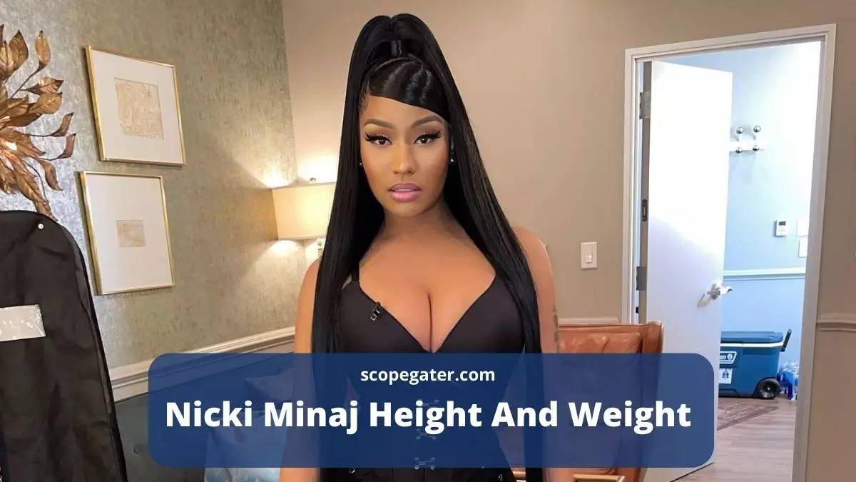 Find Out Nicki Minaj Height And Weight Here