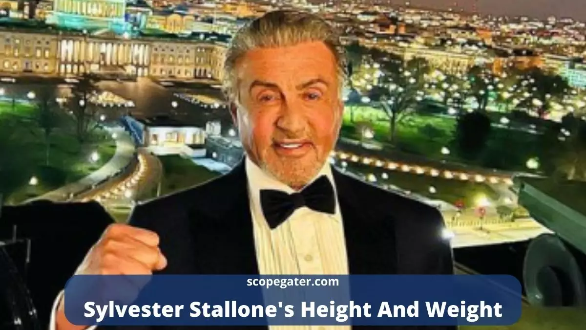 Find Out Sylvester Stallone Height And Weight Here