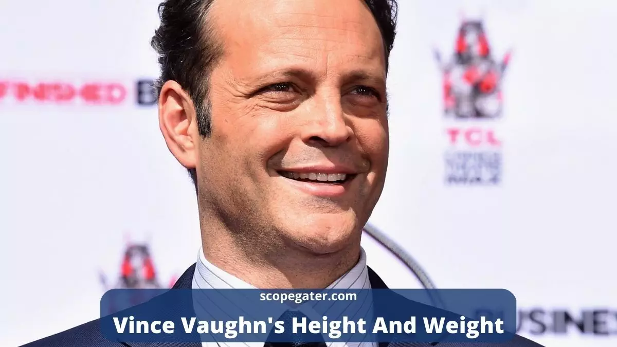 Here Is Vince Vaughn Height And Weight (Verified!)