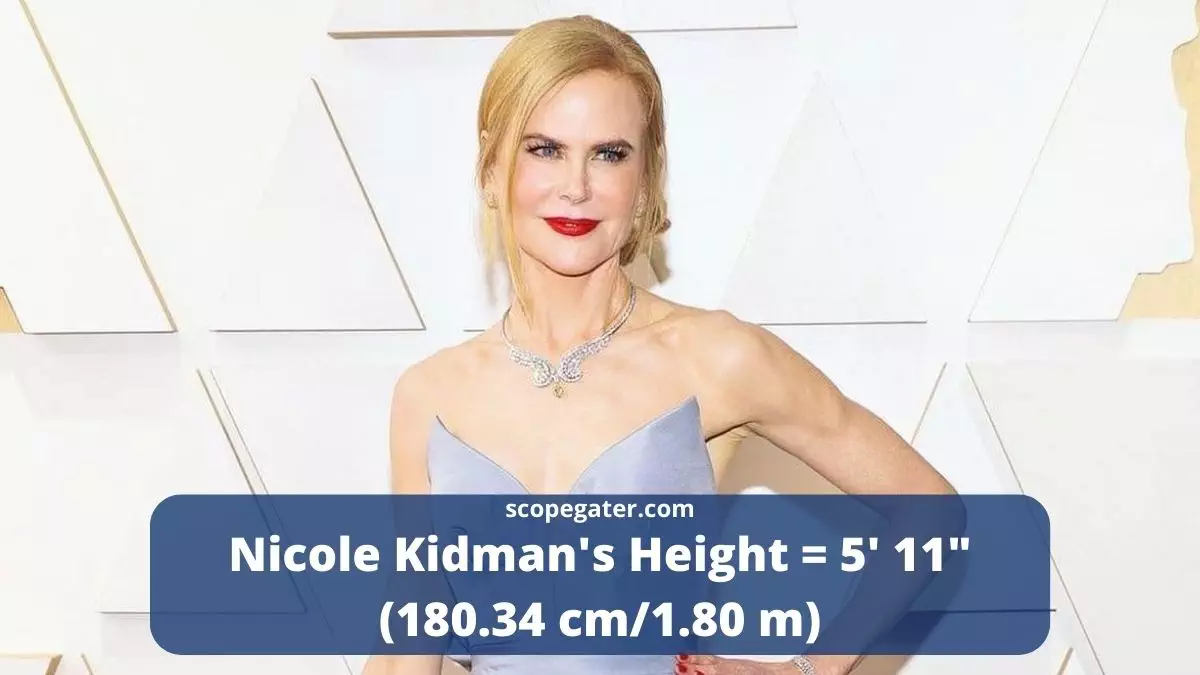 How Tall Is Nicole Kidman Height 