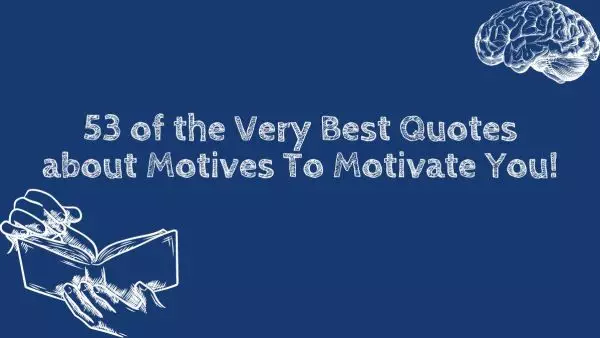 quotes about motives