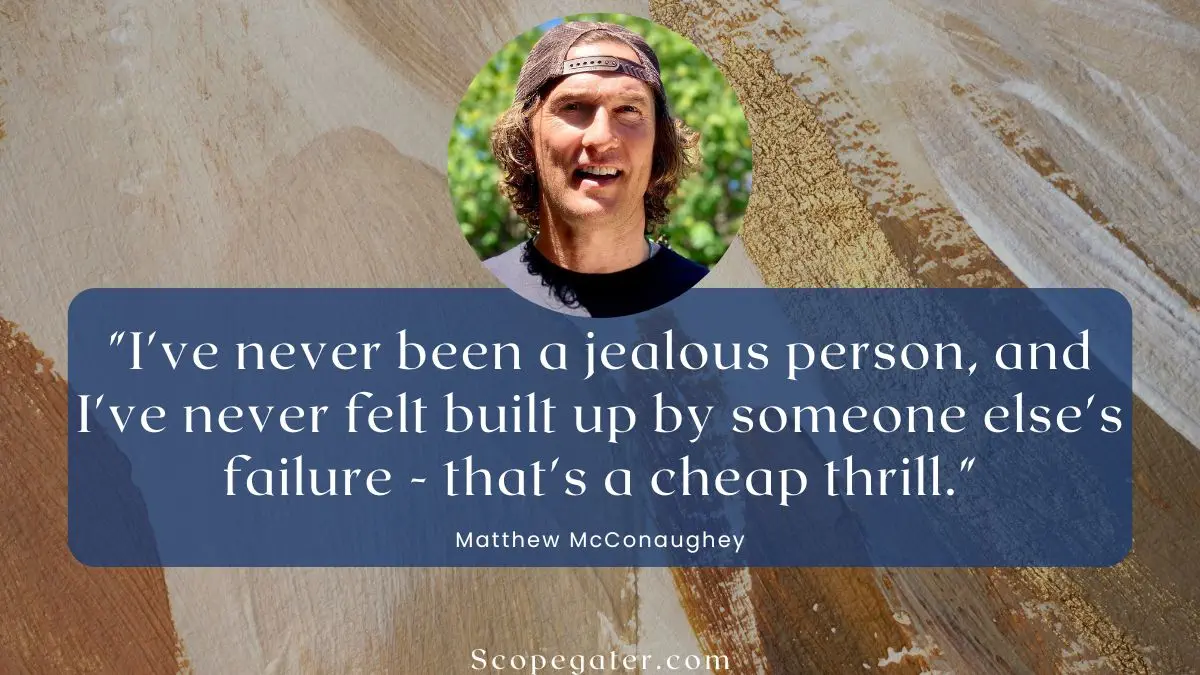 Matthew McConaughey Quotes