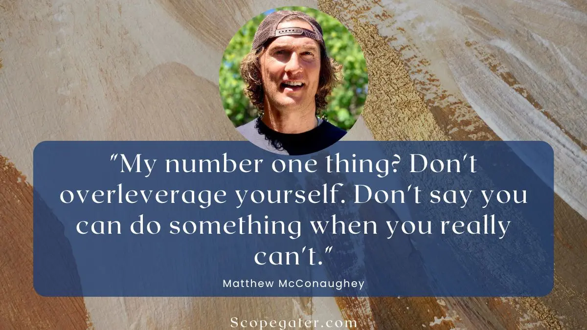 Matthew McConaughey Quotes